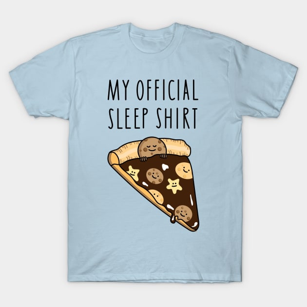 Sleep shirt pizza and cookie T-Shirt by spontania